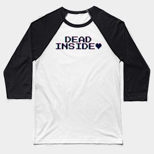 Dead inside Baseball T-Shirt